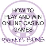 how to play win online casino